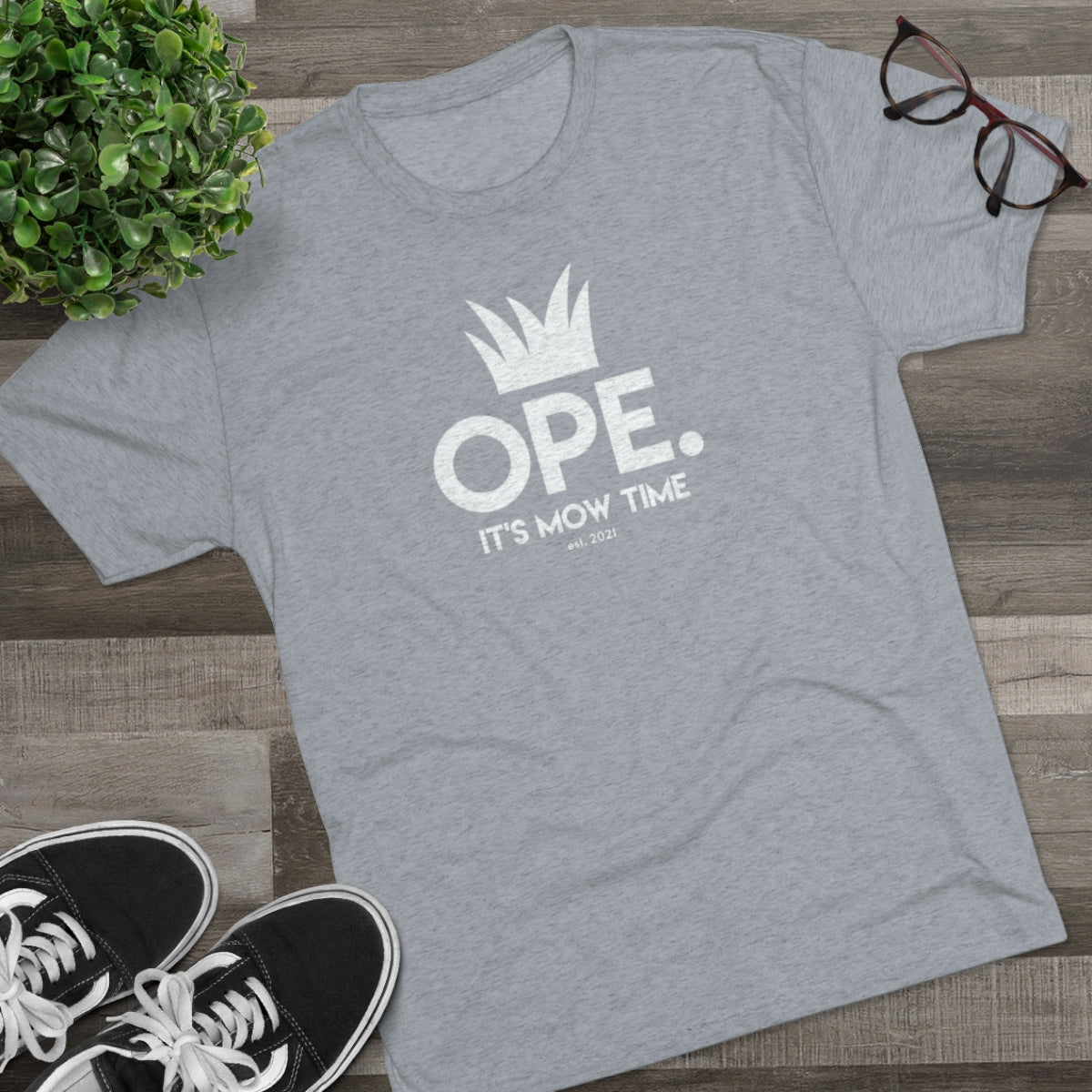 Ope It's Mow Time Tee